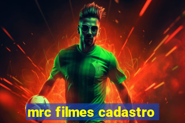 mrc filmes cadastro